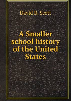 Book cover for A Smaller school history of the United States