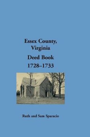 Cover of Essex County, Virginia Deed Book, 1728-1733