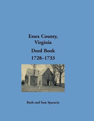 Book cover for Essex County, Virginia Deed Book, 1728-1733