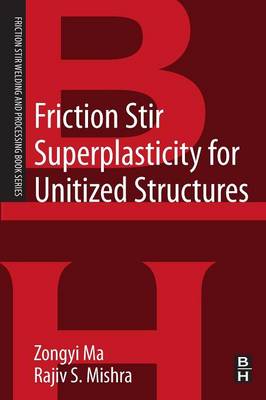 Cover of Friction Stir Superplasticity for Unitized Structures