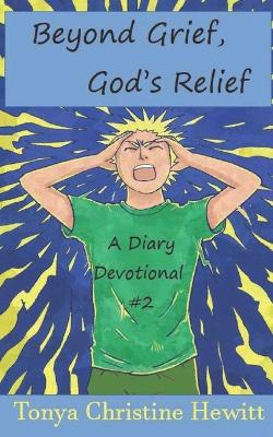 Cover of Beyond Grief, God's Relief