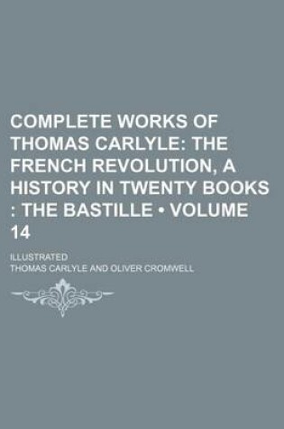 Cover of The French Revolution, a History in Twenty Books Volume 14