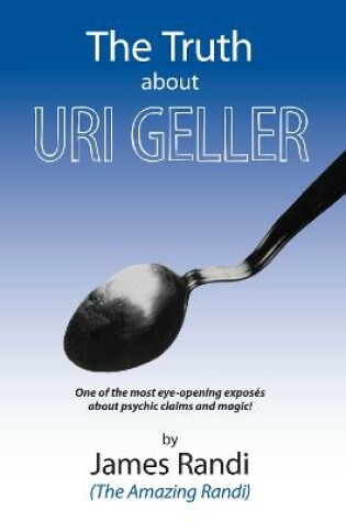 Cover of The Truth about Uri Geller