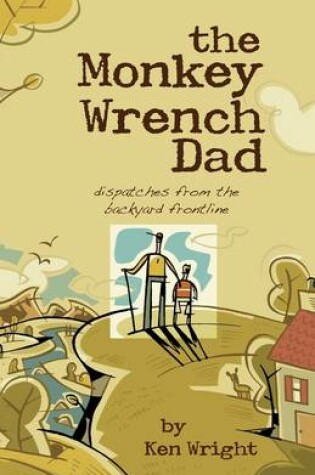 Cover of The Monkey Wrench Dad