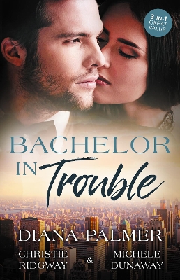 Cover of Bachelor In Trouble - 3 Book Box Set