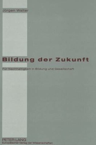 Cover of Bildung Der Zukunft