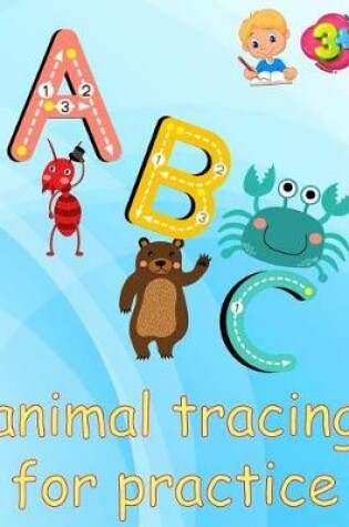 Cover of ABC animal tracing for practice