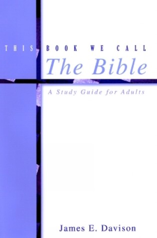 Cover of This Book We Call the Bible