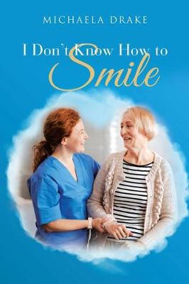 Book cover for I Don't Know How to Smile