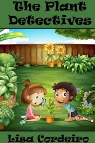 Cover of The Plant Detectives