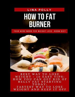 Book cover for How To Fat Burner