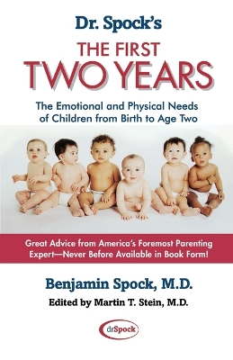 Book cover for Dr. Spock's The First Two Years: The Emotional and Physical Needs of Children from Birth to Age 2