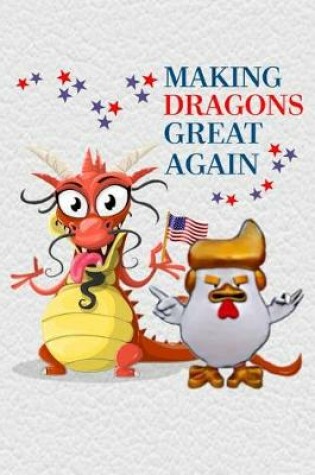 Cover of Making Dragons Great Again