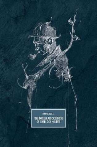 Cover of The Irregular Casebook of Sherlock Holmes