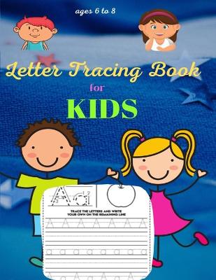 Book cover for Letter Tracing Book for Kids ages 6-8