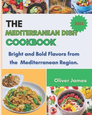 Book cover for The Mediterranean Dish Cookbook