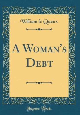 Book cover for A Woman's Debt (Classic Reprint)