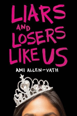 Liars and Losers Like Us by Ami Allen-Vath