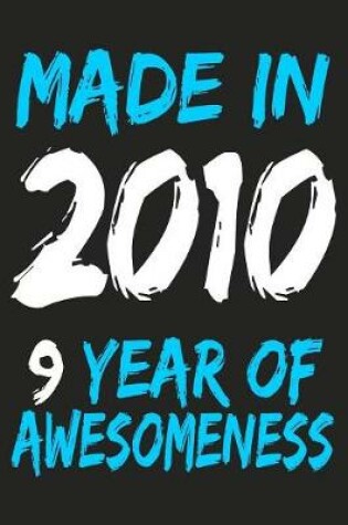 Cover of Made In 2010 9 Years Of Awesomeness