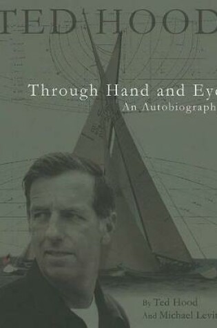 Cover of Ted Hood Through Hand and Eye