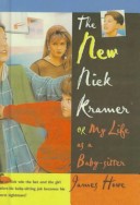 Book cover for The New Nick Kramer, or My Life as a Baby-Sitter