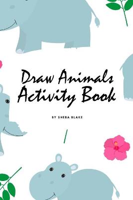 Book cover for How to Draw Cute Animals Activity Book for Children (6x9 Coloring Book / Activity Book)