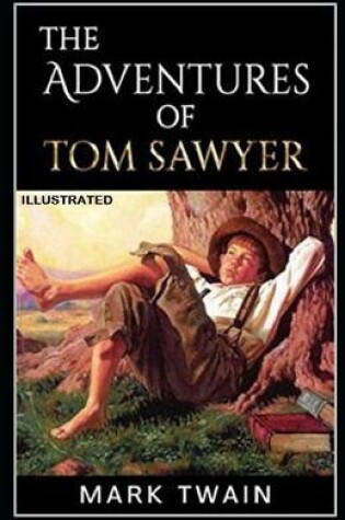 Cover of The Adventures of Tom Sawyer Illustrated