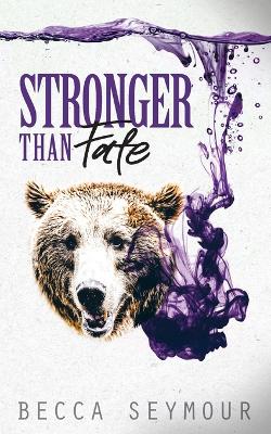 Book cover for Stronger Than Fate