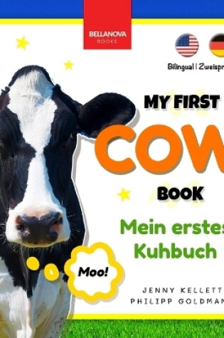 Cover of My First Cow Book Mein Erstes Kuhbuch