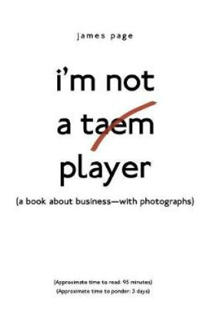Cover of I'M Not a Taem Player