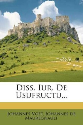 Cover of Diss. Iur. de Usufructu...