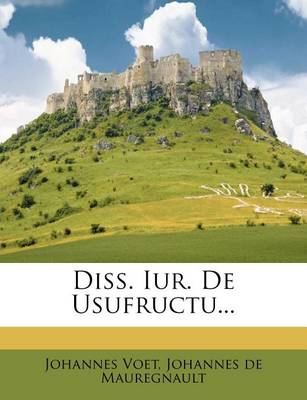 Book cover for Diss. Iur. de Usufructu...