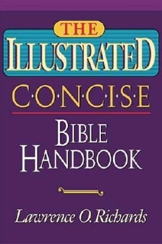 Cover of The Illustrated Concise Bible Handbook