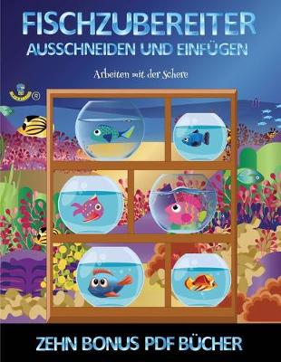 Book cover for Arbeiten mit der Schere (Fischzubereiter)