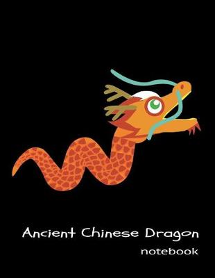 Book cover for Ancient Chinese Dragon Notebook