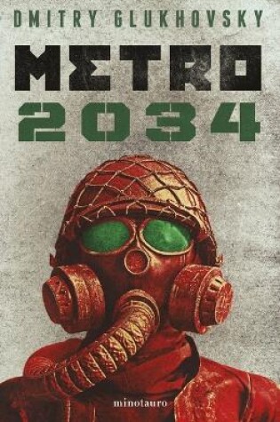 Cover of Metro 2034 (Novela / A Novel)