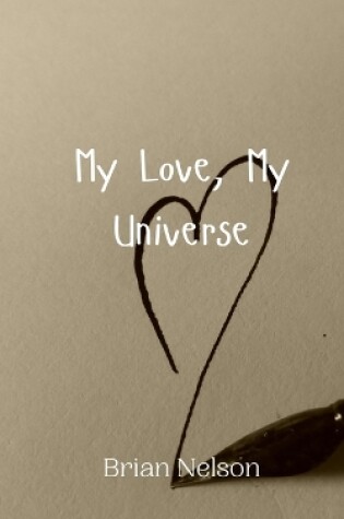 Cover of My Love, My Universe