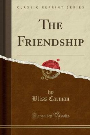 Cover of The Friendship (Classic Reprint)