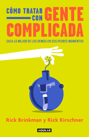 Book cover for Cómo tratar con gente complicada / Dealing with People You Cant Stand