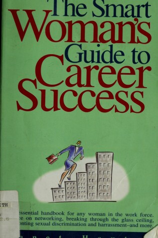 Cover of The Smart Woman's Guide to Career Success