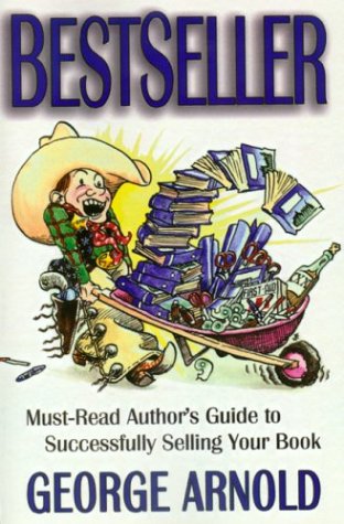 Book cover for Must-Read Authors Guide to Successfully Selling Your Book