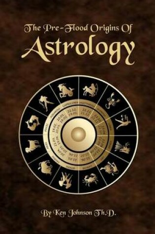 Cover of The Pre-Flood Origins of Astrology