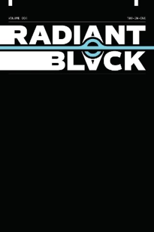 Cover of Radiant Black, Volume 4: A Massive-Verse Book