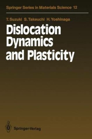 Cover of Dislocation Dynamics and Plasticity