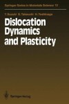 Book cover for Dislocation Dynamics and Plasticity