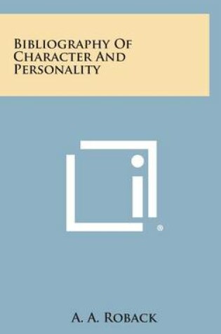 Cover of Bibliography of Character and Personality