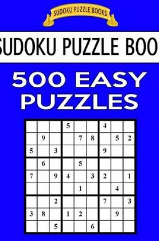 Cover of Sudoku Puzzle Book, 500 Easy Puzzles