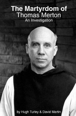 Book cover for The Martyrdom of Thomas Merton