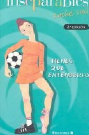 Cover of Tienes Que Entenderlo