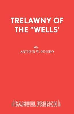 Book cover for Trelawny of the "Wells"